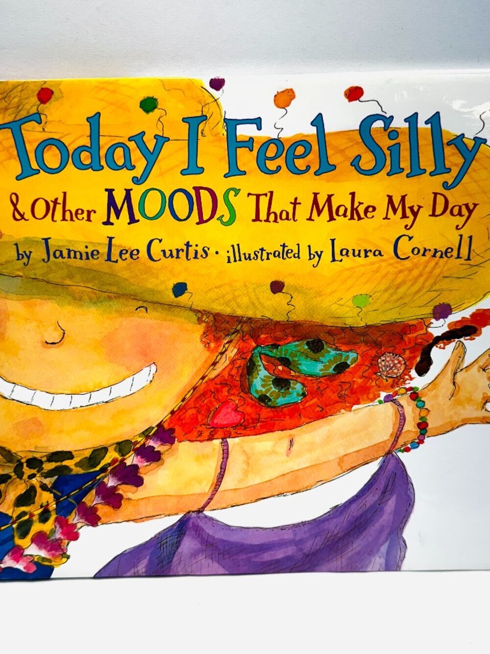 Today I Feel Silly: And Other Moods That Make My Day Curtis, Jamie Lee EXCELLENT
